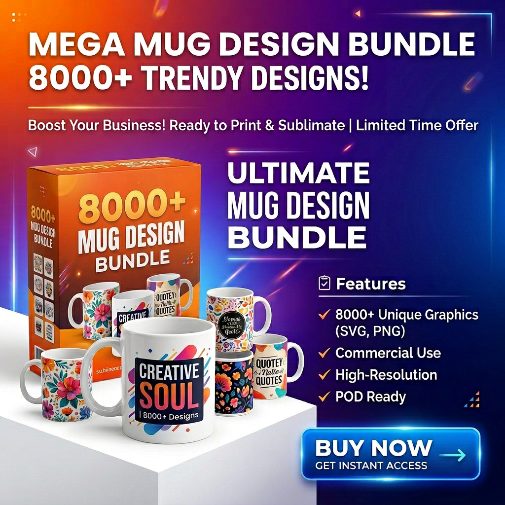 RESELL: 8000+ MUG DESIGNS MEGA PACK
