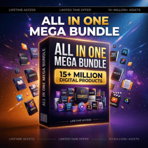 All IN ONE DIGITAL MEGA BUNDLE - 15+ MILLIONS